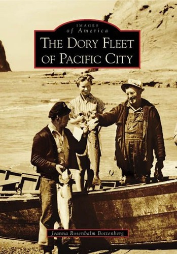 The dory fleet pacific city - the, of